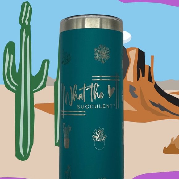 What the succulent 20 ounce laser engraved full wrap skinny tumbler, succulent l - Picture 1 of 2